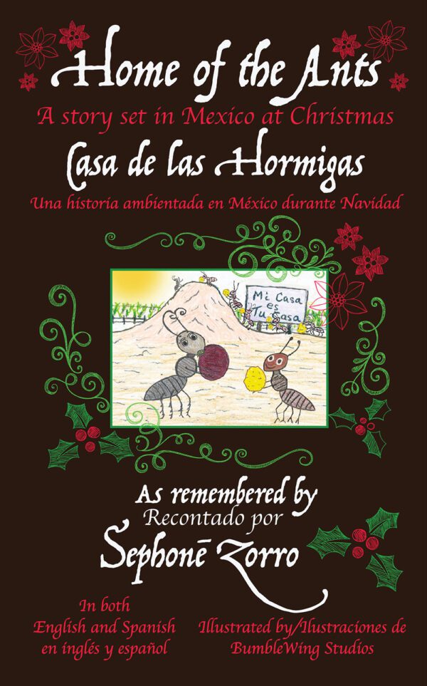 Home of the Ants/Casa de las Hormigas