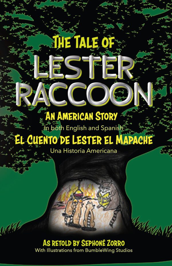 The Tale of Lester Raccoon: An American Story